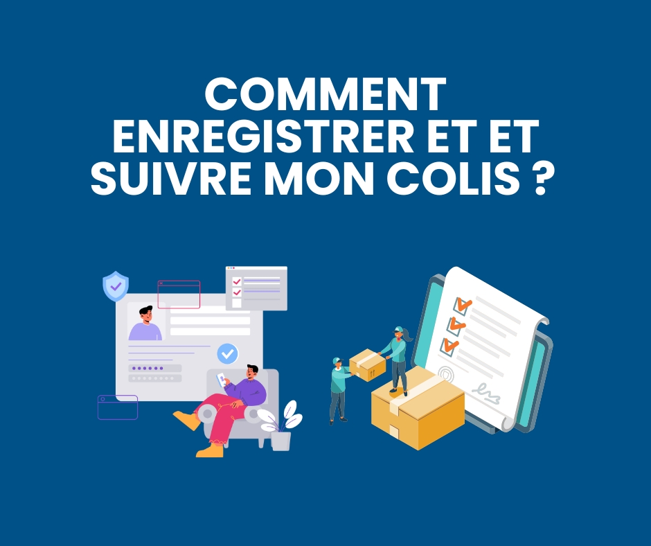 Enregistrer et suivre son colis en ligne